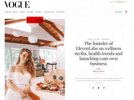 ElevenLabs on "wellness myths, health trends and launching your own business" featured in Vogue - ElevenLabs - 100% Organic Vegan Plant Protein